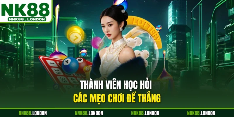 Thành viên học hỏi các mẹo chơi để thắng