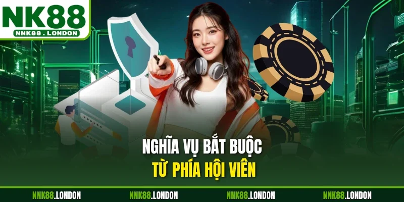 Nghĩa vụ bắt buộc từ phía hội viên